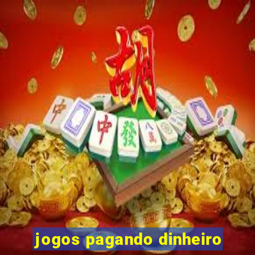 jogos pagando dinheiro