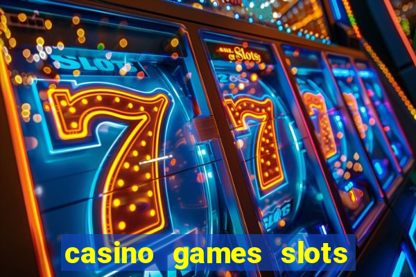 casino games slots free fun