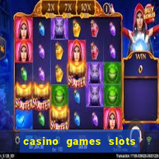 casino games slots free fun