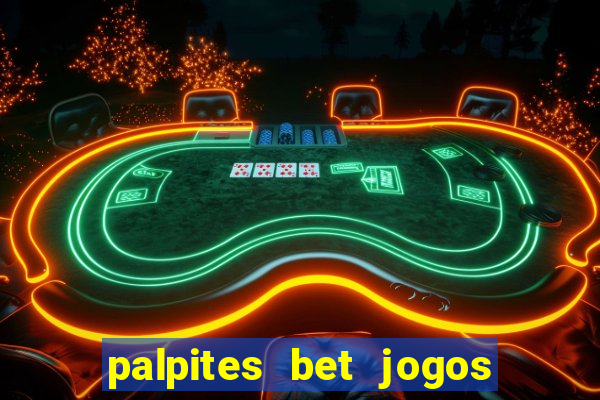 palpites bet jogos de hoje