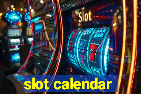 slot calendar