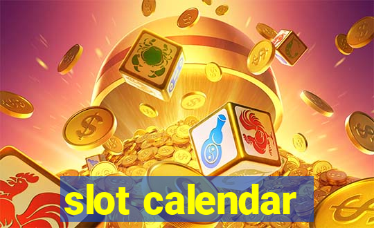 slot calendar