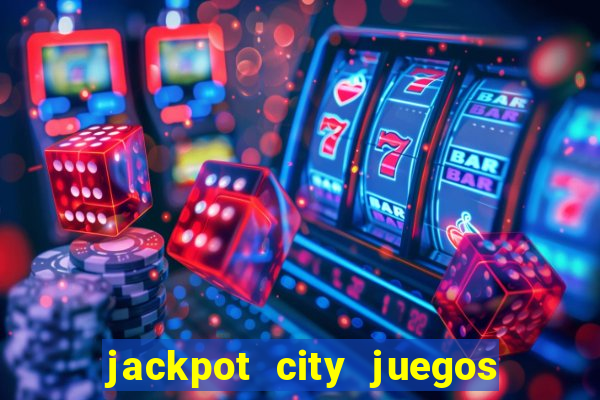 jackpot city juegos de casino