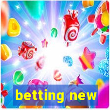 betting new