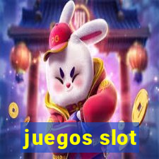 juegos slot