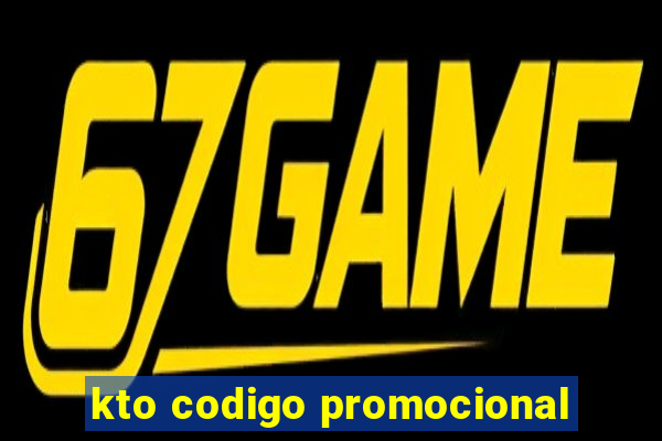 kto codigo promocional