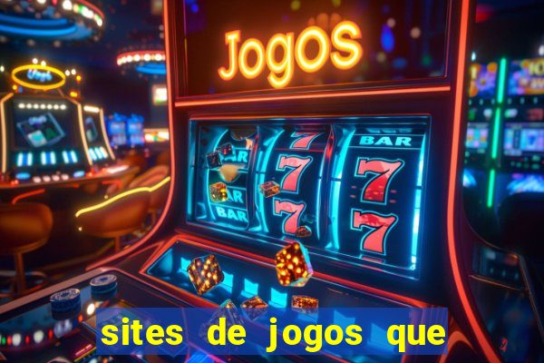 sites de jogos que ganha dinheiro