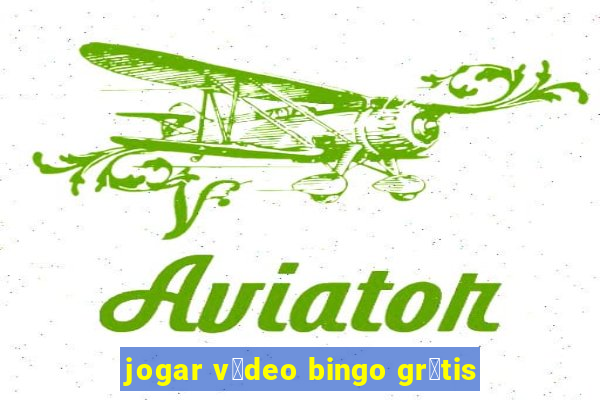 jogar v铆deo bingo gr谩tis