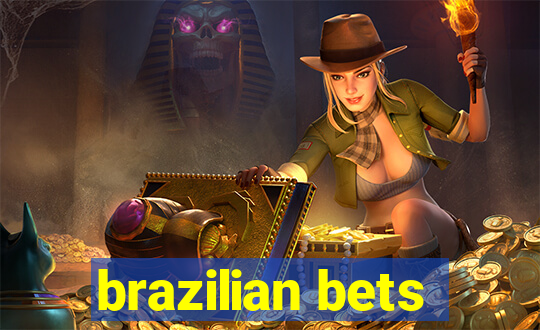 brazilian bets