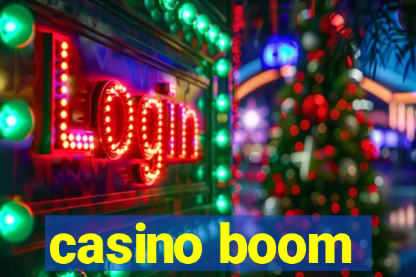 casino boom