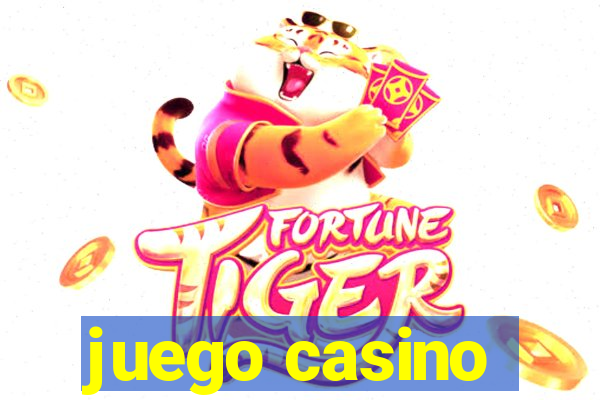 juego casino