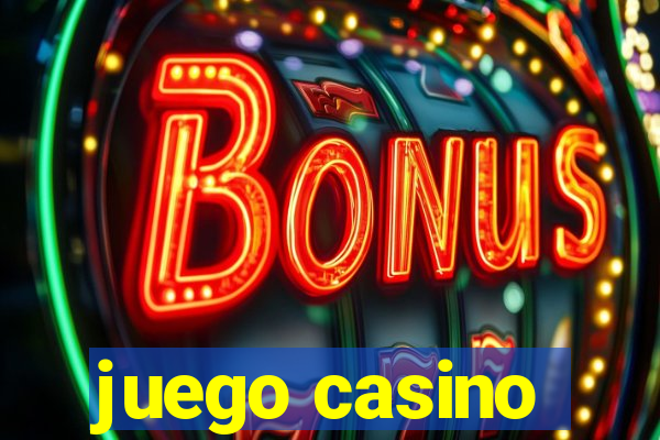 juego casino