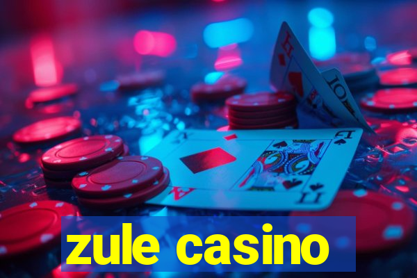 zule casino