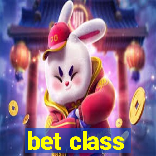 bet class