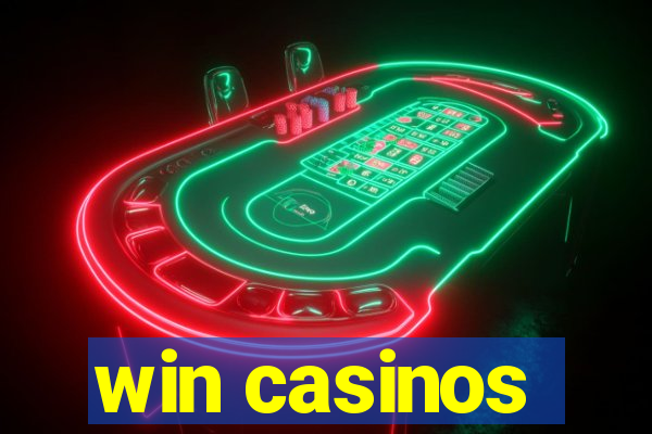 win casinos