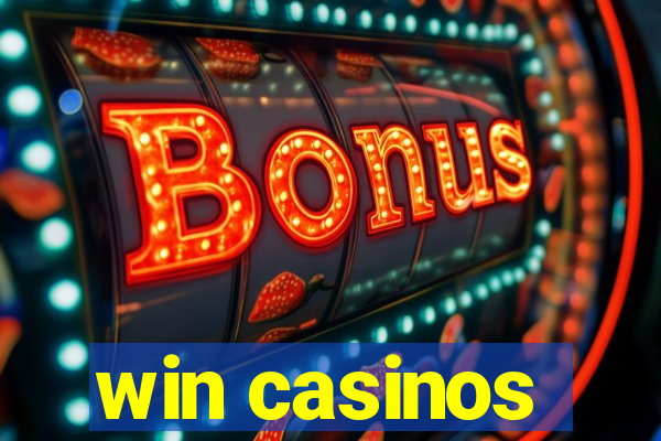 win casinos