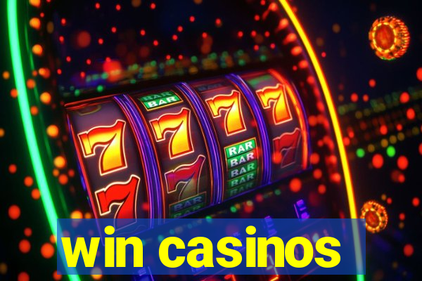 win casinos