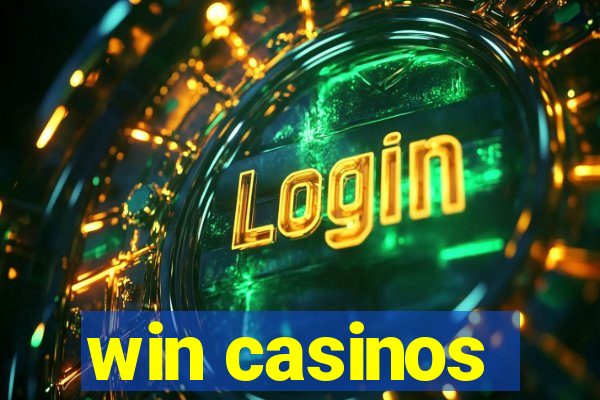 win casinos