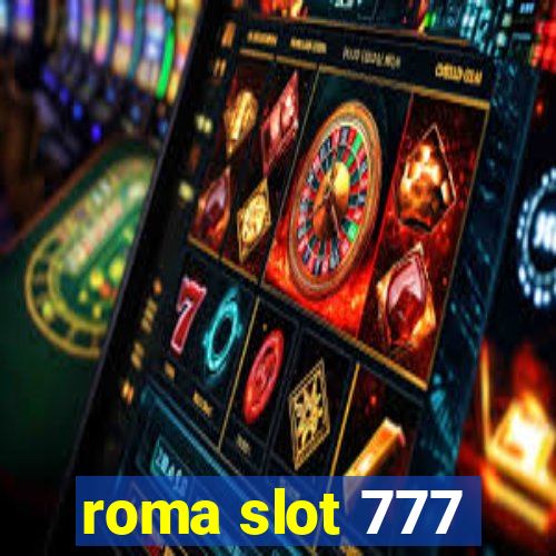 roma slot 777