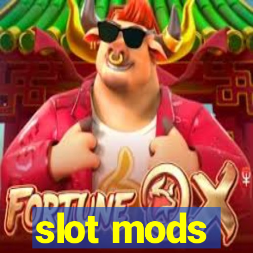 slot mods