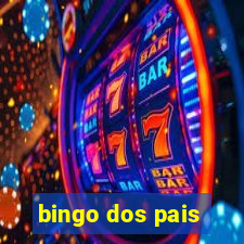 bingo dos pais