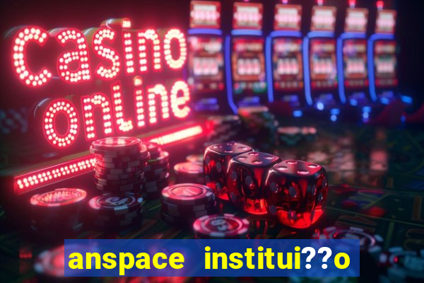 anspace institui??o de pagamento ltda jogos online