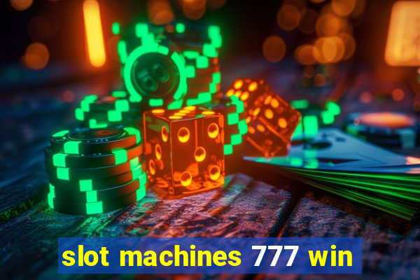 slot machines 777 win