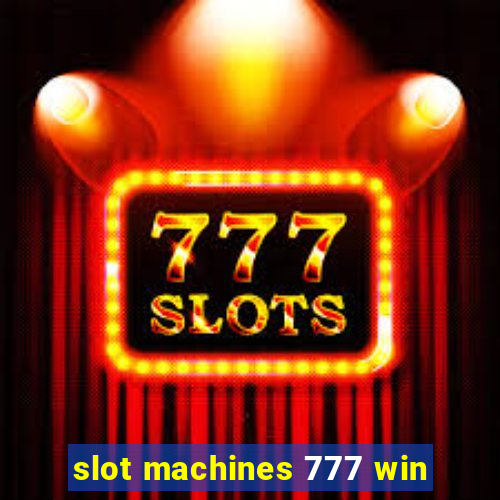 slot machines 777 win