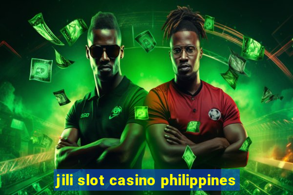 jili slot casino philippines