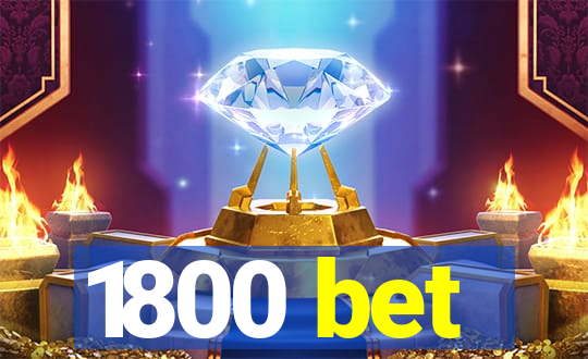 1800 bet