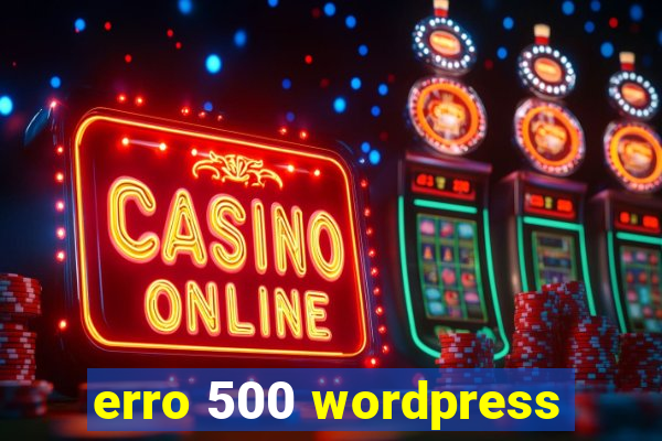 erro 500 wordpress