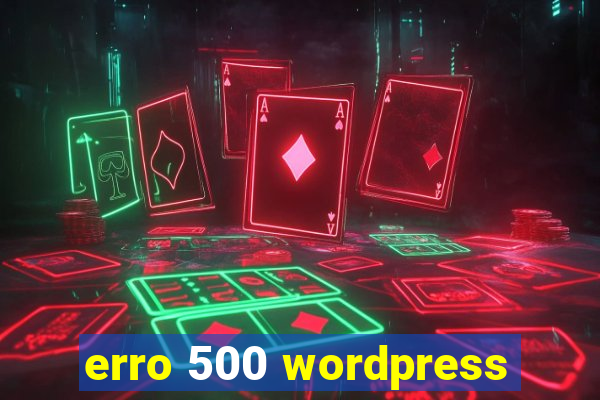 erro 500 wordpress