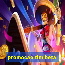 promocao tim beta