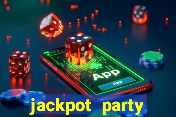 jackpot party casino slot