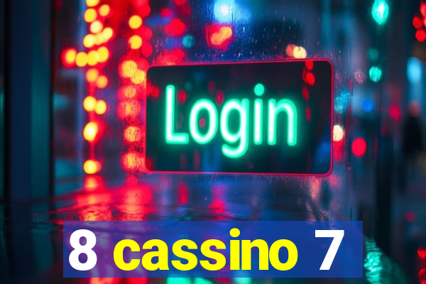 8 cassino 7