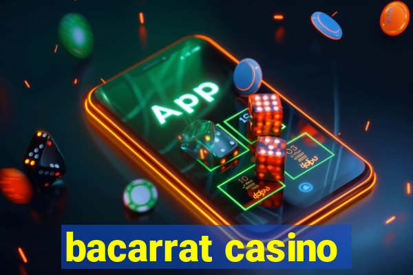 bacarrat casino