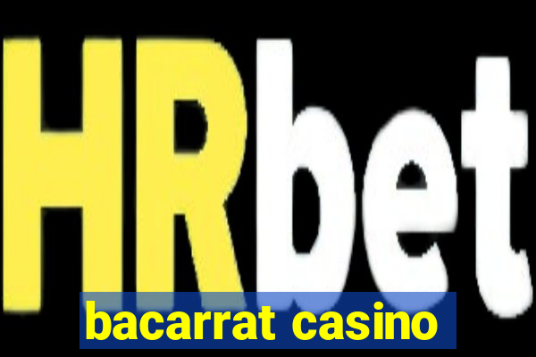 bacarrat casino