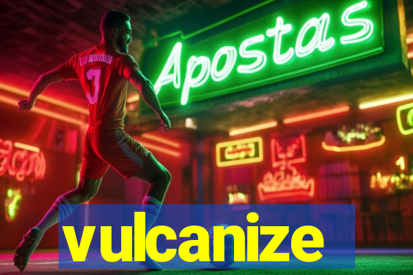 vulcanize