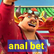 anal bet