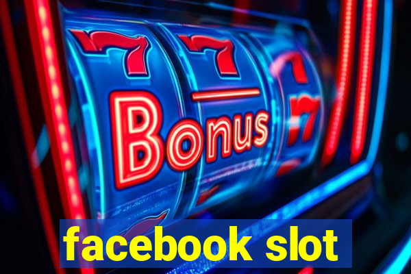 facebook slot