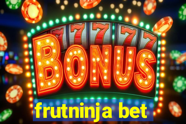 frutninja bet