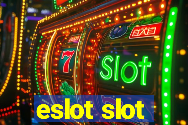 eslot slot