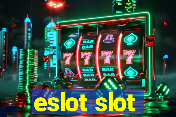 eslot slot