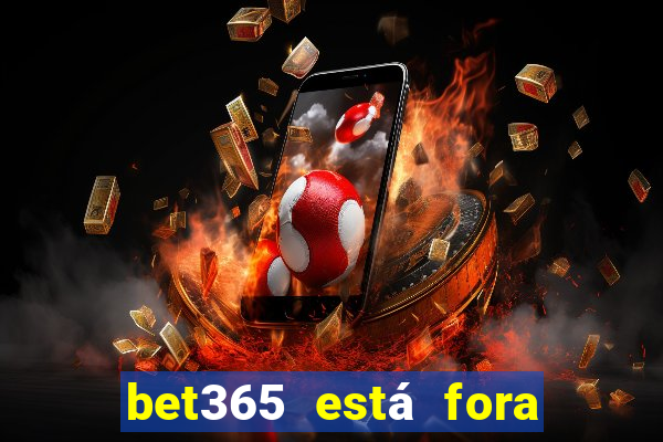 bet365 está fora do ar