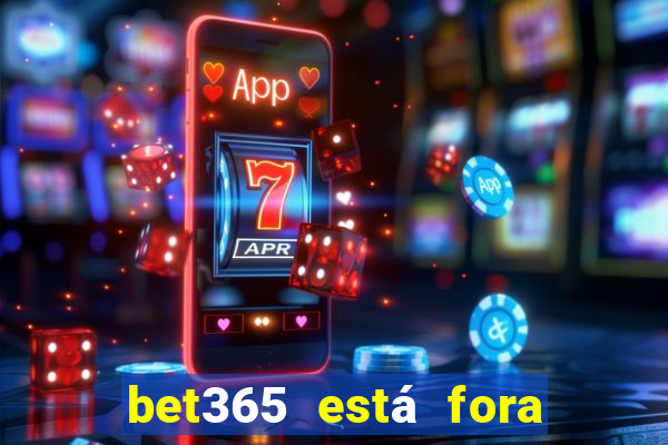 bet365 está fora do ar