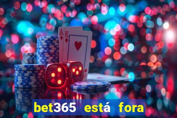 bet365 está fora do ar