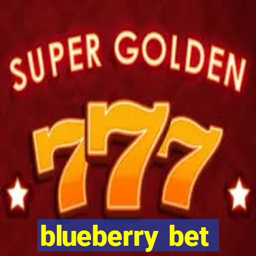 blueberry bet