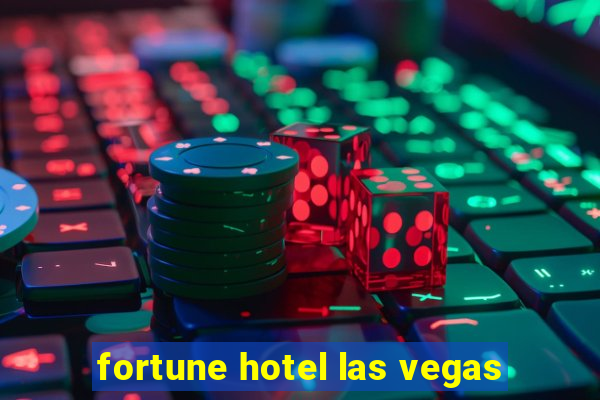 fortune hotel las vegas