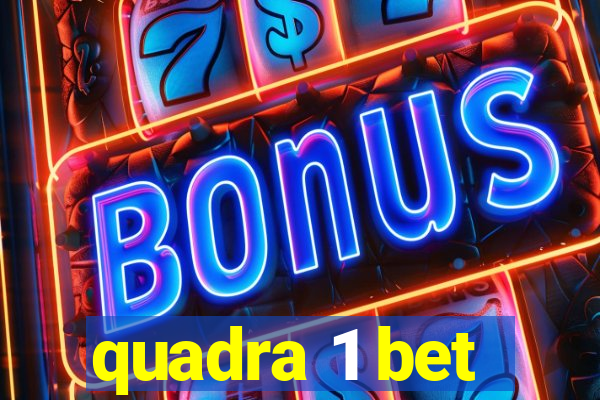 quadra 1 bet