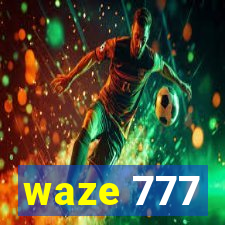 waze 777